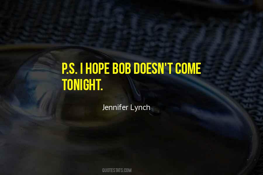 Jennifer Lynch Quotes #1415439
