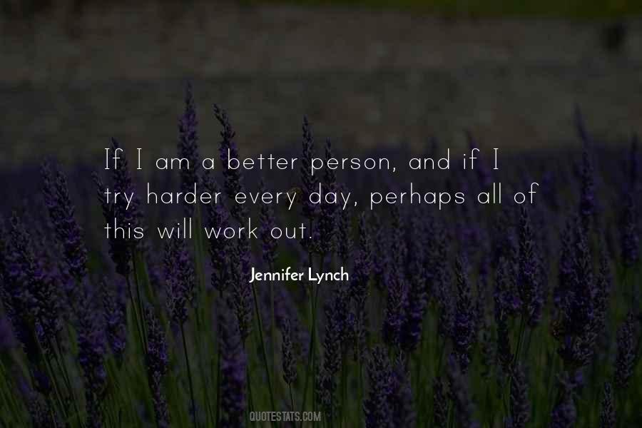 Jennifer Lynch Quotes #1782284