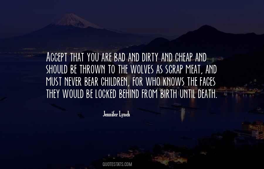 Jennifer Lynch Quotes #308188