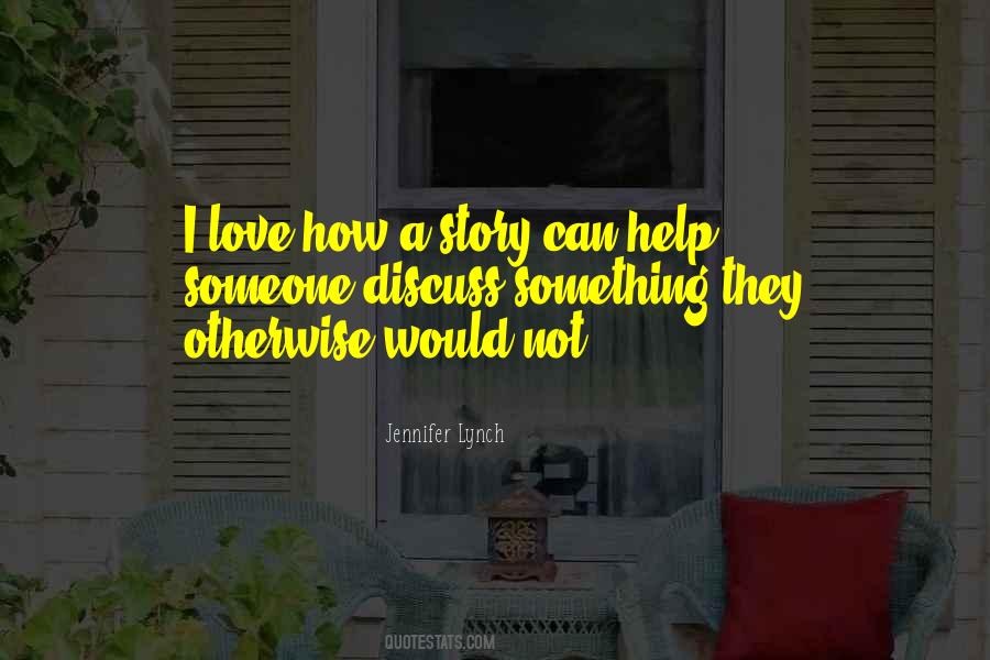 Jennifer Lynch Quotes #704265