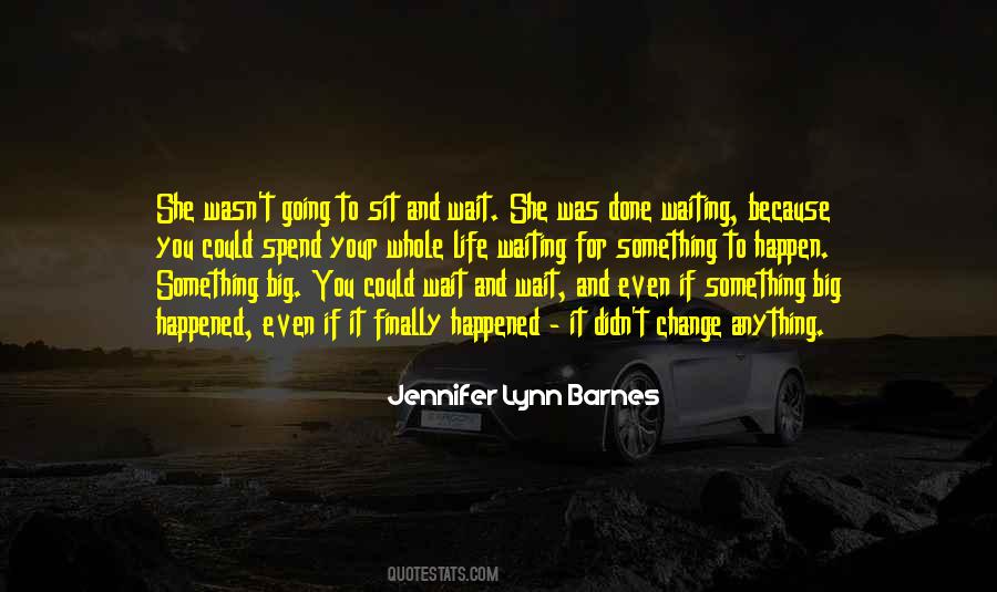 Jennifer Lynn Barnes Quotes #1081310