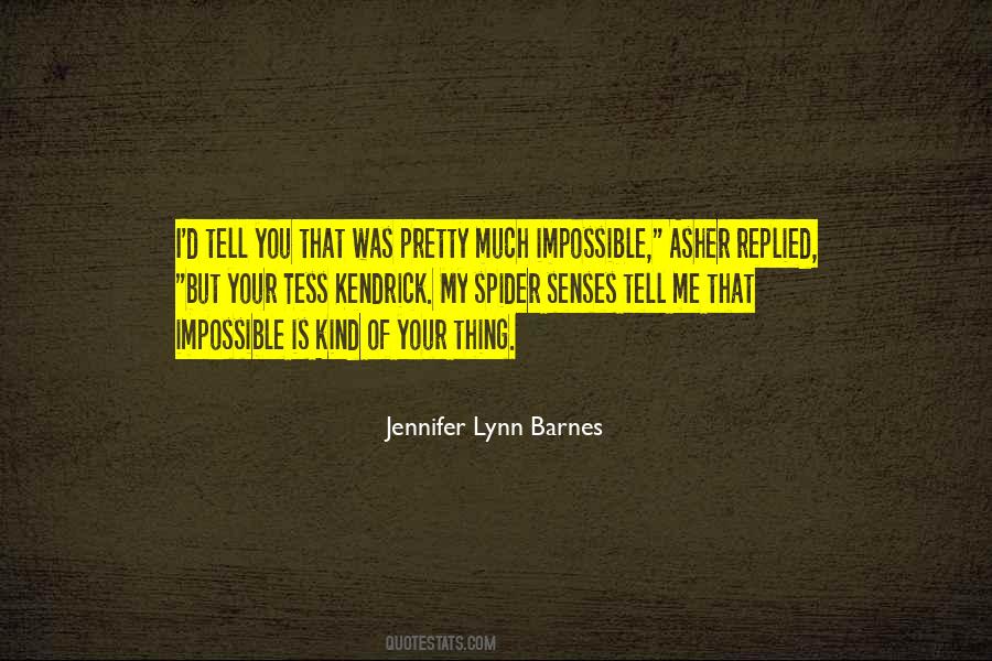 Jennifer Lynn Barnes Quotes #1261138