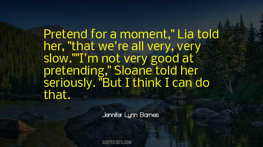 Jennifer Lynn Barnes Quotes #1499866