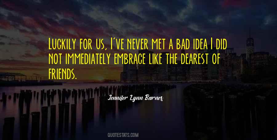 Jennifer Lynn Barnes Quotes #1579312