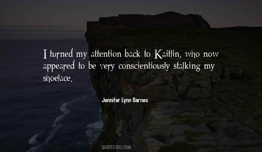Jennifer Lynn Barnes Quotes #1676925