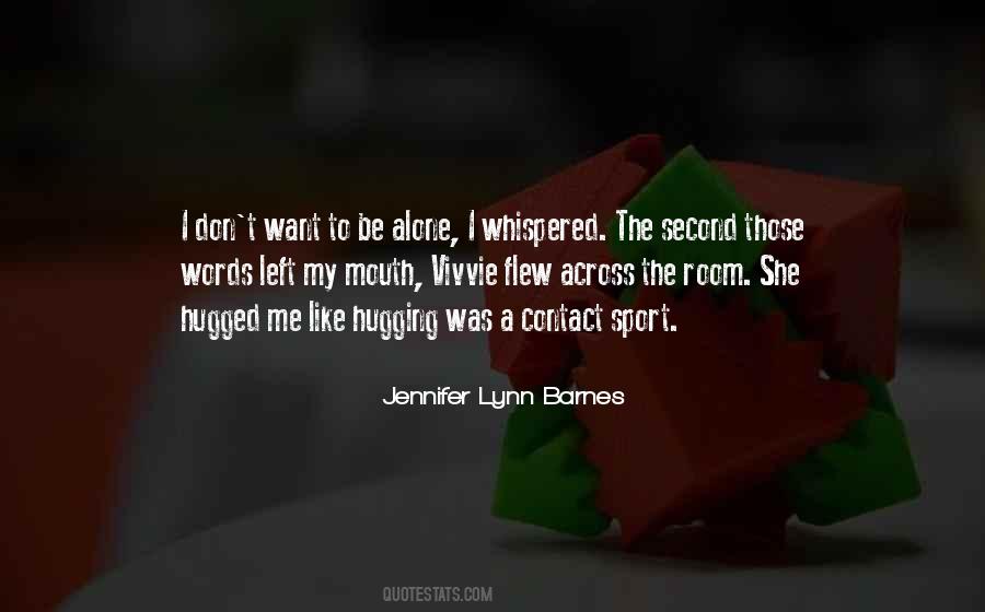 Jennifer Lynn Barnes Quotes #542193