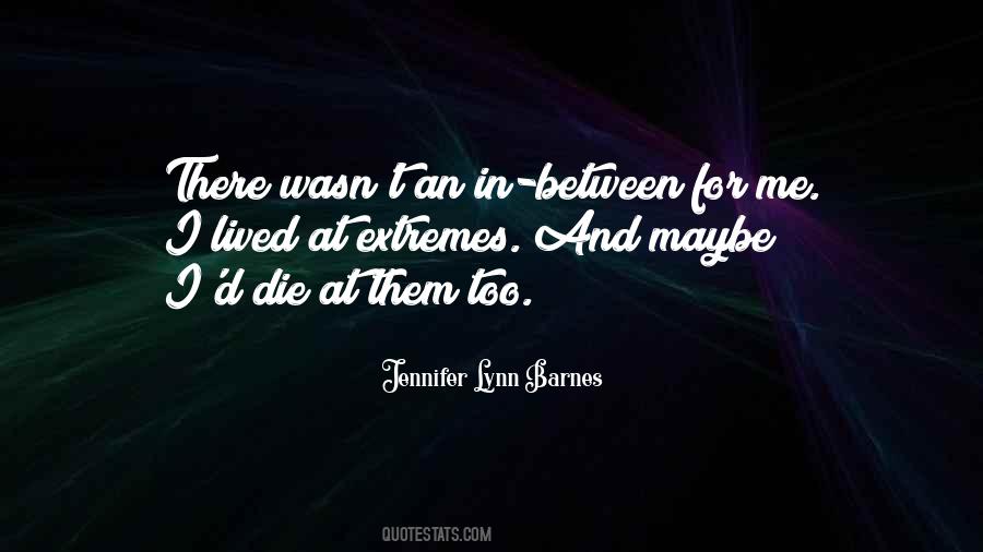 Jennifer Lynn Barnes Quotes #634783