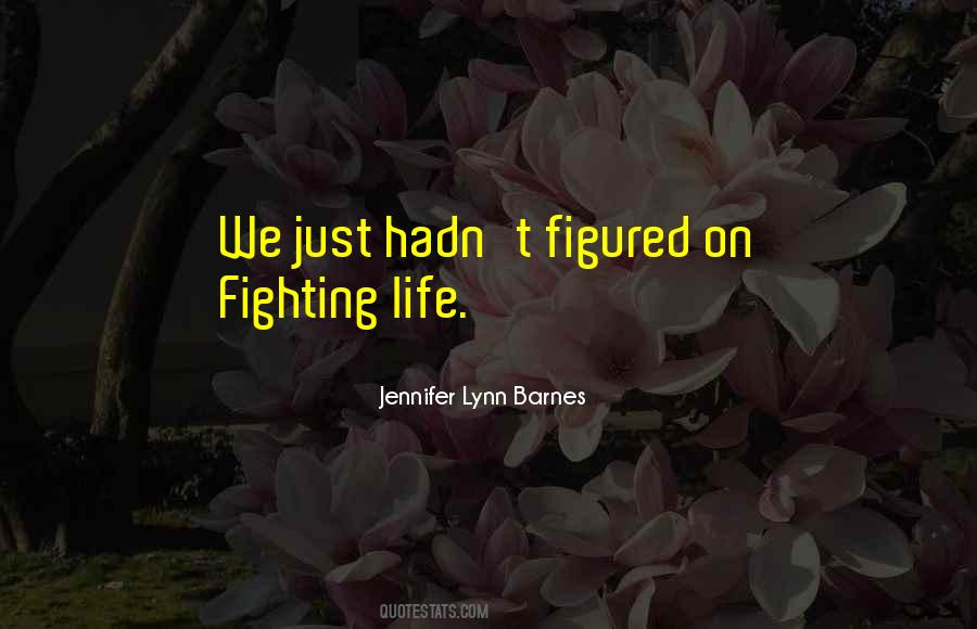 Jennifer Lynn Barnes Quotes #655514