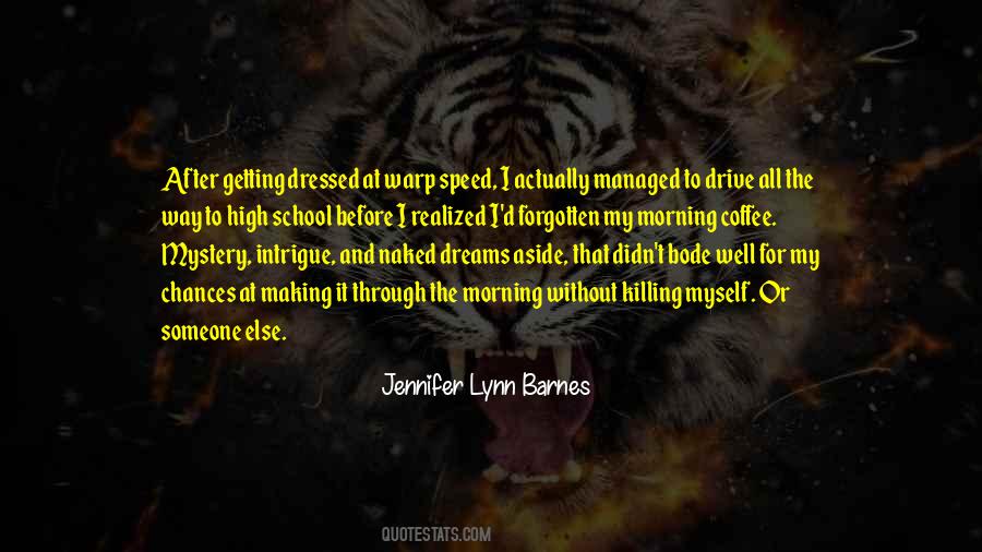 Jennifer Lynn Barnes Quotes #887384