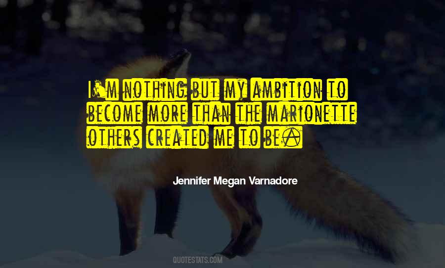 Jennifer Megan Varnadore Quotes #1592062