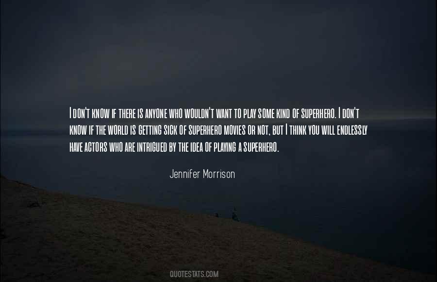Jennifer Morrison Quotes #127974