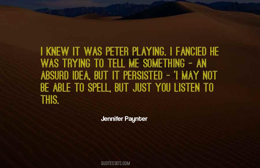 Jennifer Paynter Quotes #874669