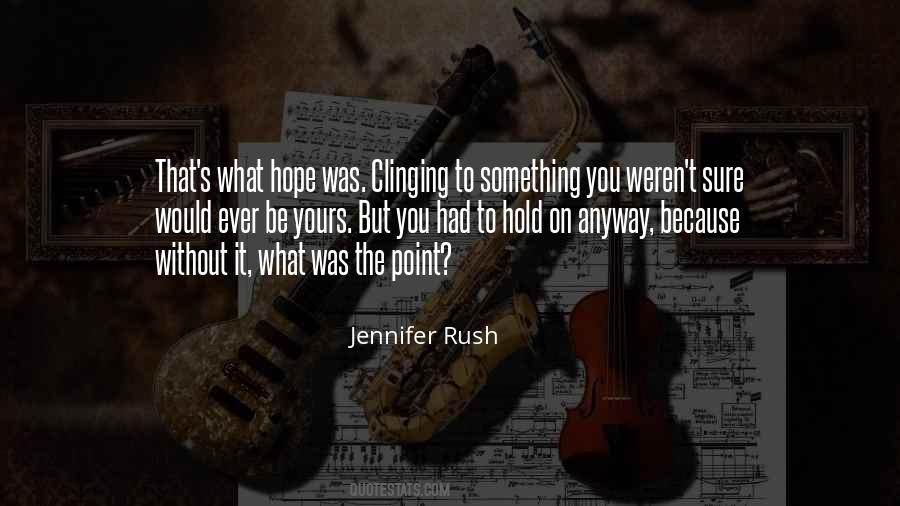 Jennifer Rush Quotes #1668318