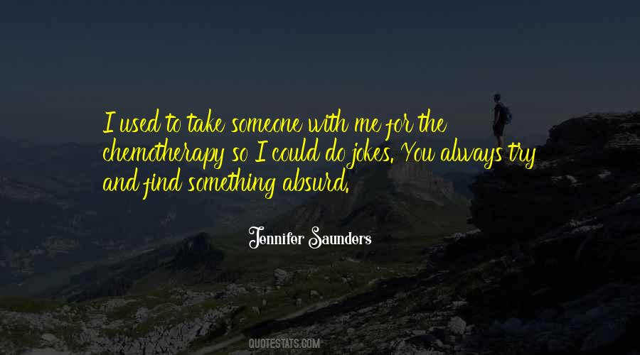 Jennifer Saunders Quotes #1492977