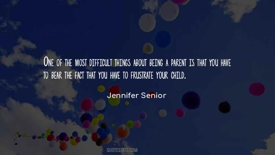 Jennifer Senior Quotes #590052