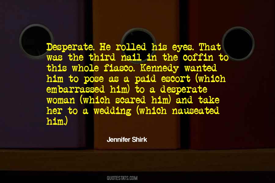 Jennifer Shirk Quotes #1615861