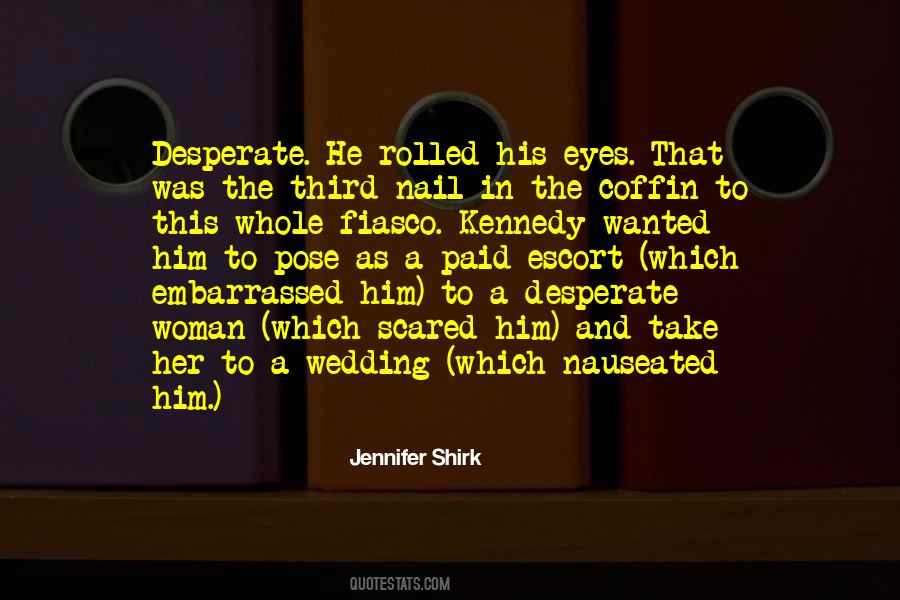 Jennifer Shirk Quotes #1615861