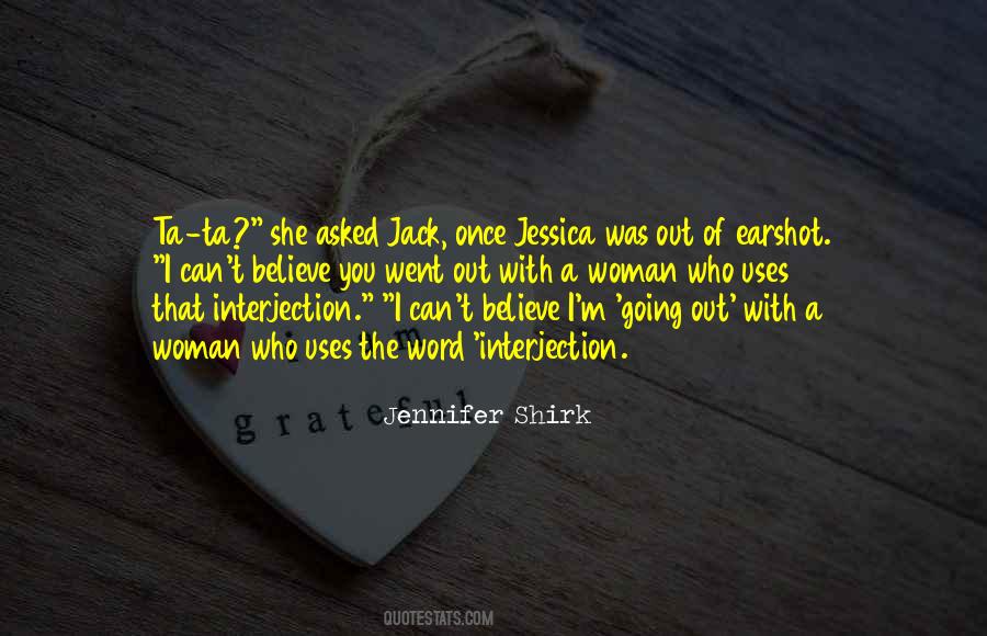 Jennifer Shirk Quotes #765017