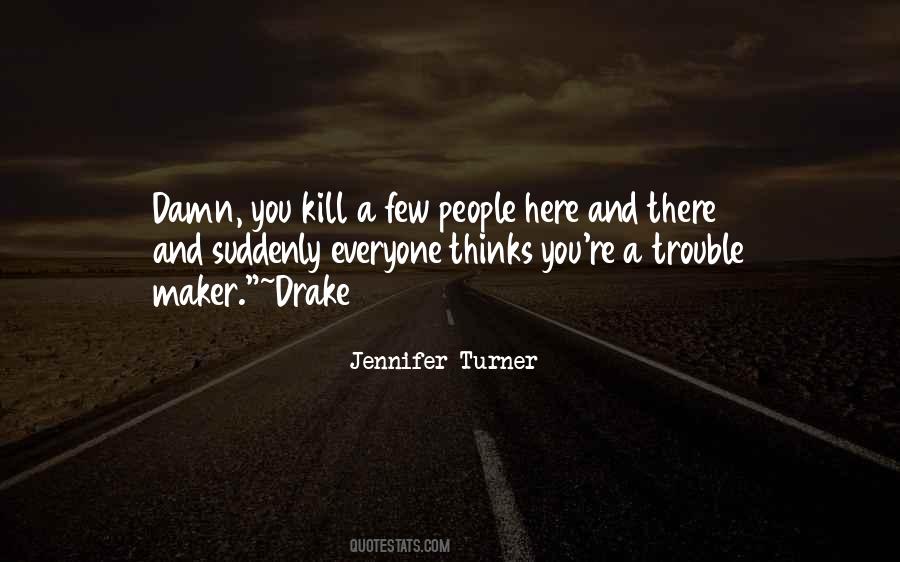 Jennifer Turner Quotes #478815