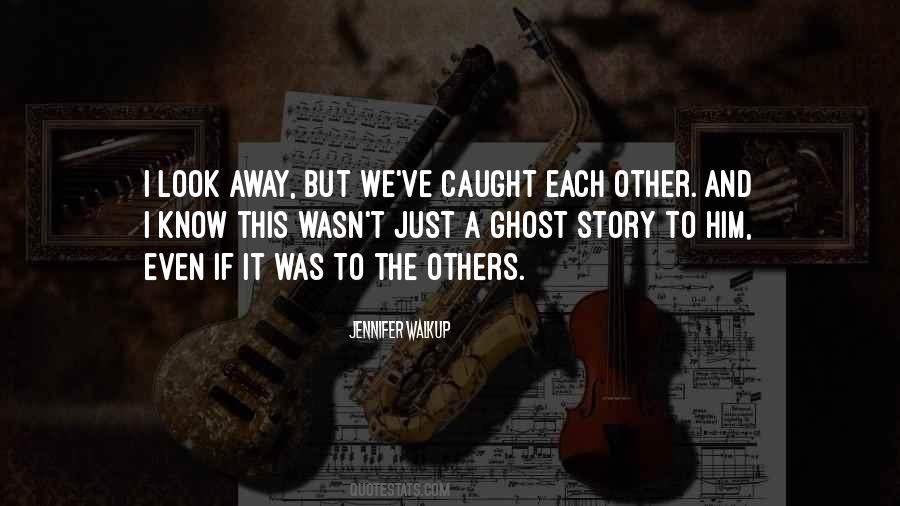 Jennifer Walkup Quotes #540423