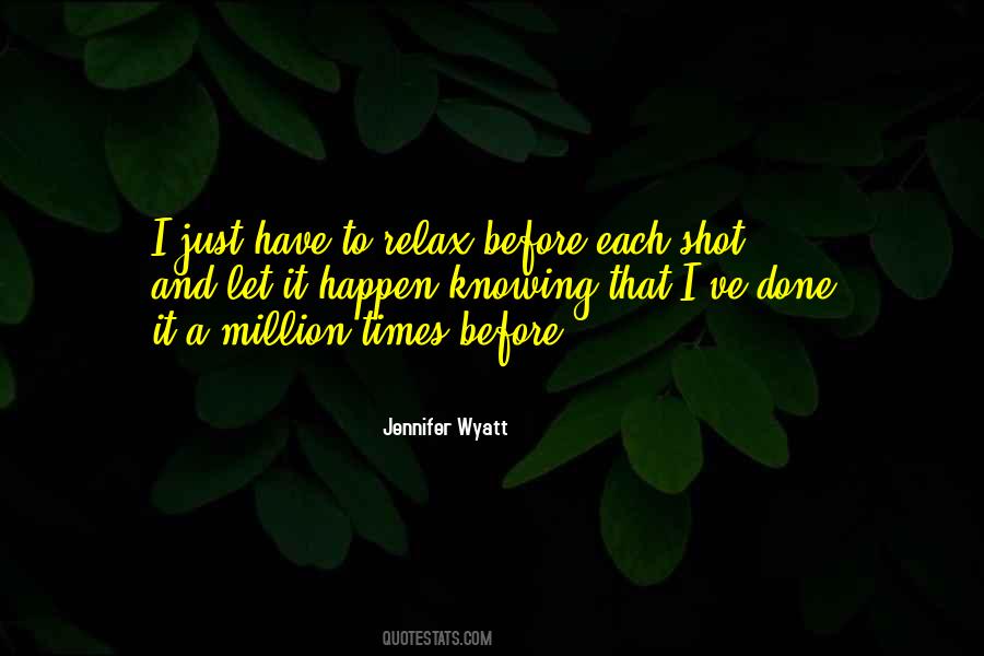 Jennifer Wyatt Quotes #559273