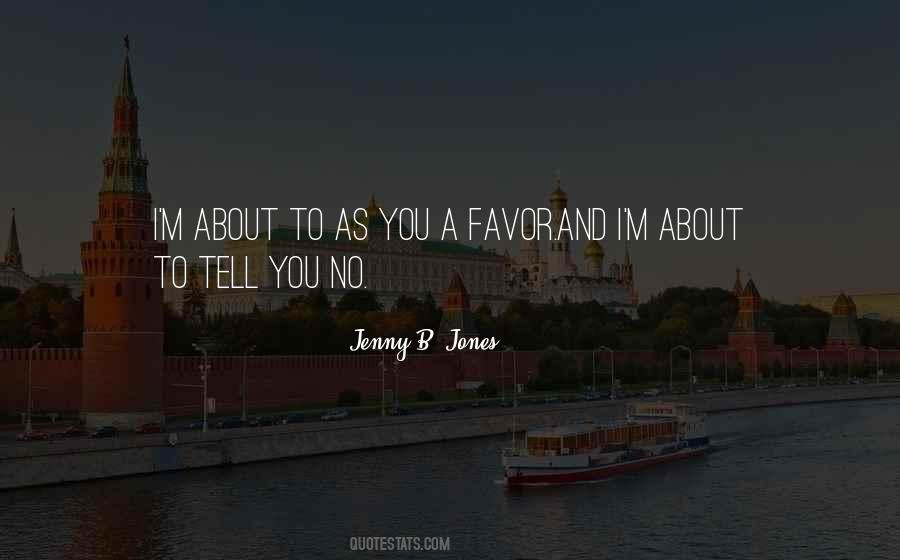 Jenny B. Jones Quotes #1790413