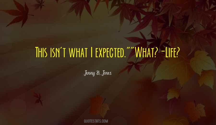 Jenny B. Jones Quotes #28376