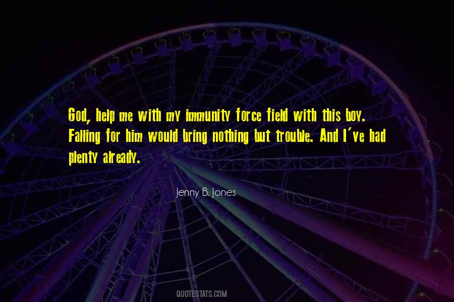 Jenny B. Jones Quotes #612276