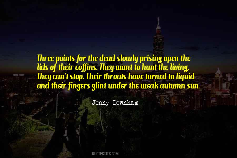 Jenny Downham Quotes #1129966