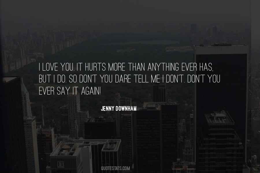 Jenny Downham Quotes #1445003