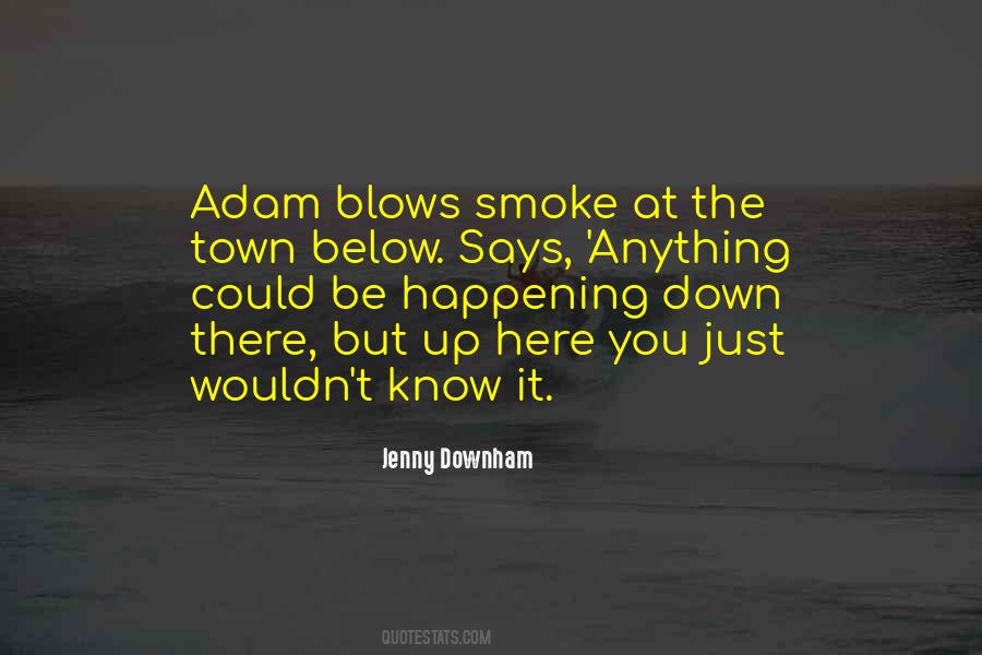Jenny Downham Quotes #1756184