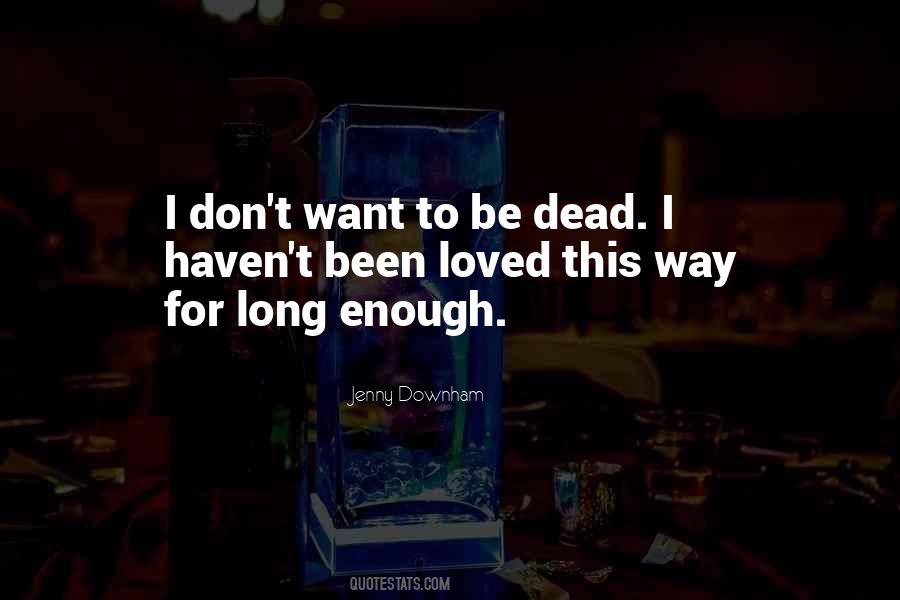 Jenny Downham Quotes #723011