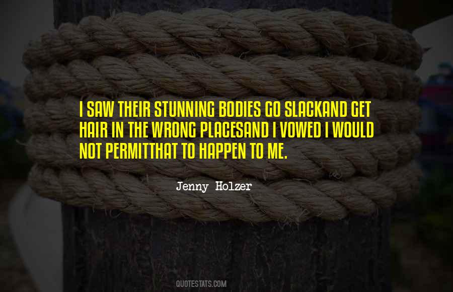 Jenny Holzer Quotes #1481315