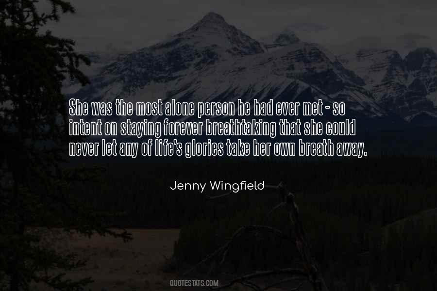 Jenny Wingfield Quotes #1457382 Jenny Wingfield Quotes #1457382