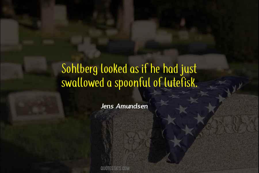 Jens Amundsen Quotes #612397