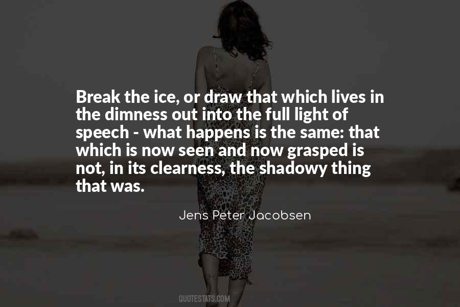 Jens Peter Jacobsen Quotes #1037927