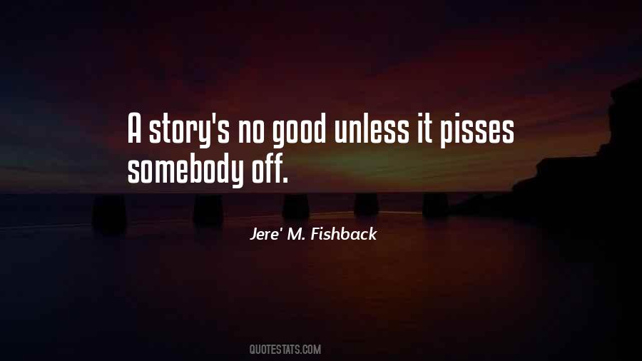 Jere' M. Fishback Quotes #805228