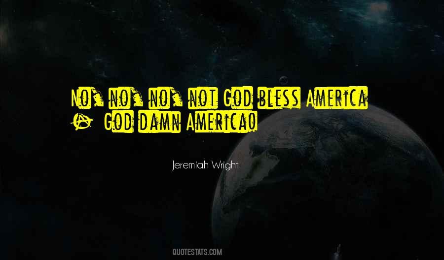 Jeremiah Wright Quotes #1302093