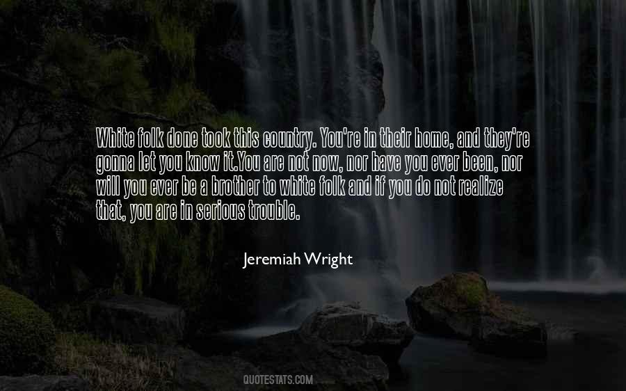 Jeremiah Wright Quotes #1679132