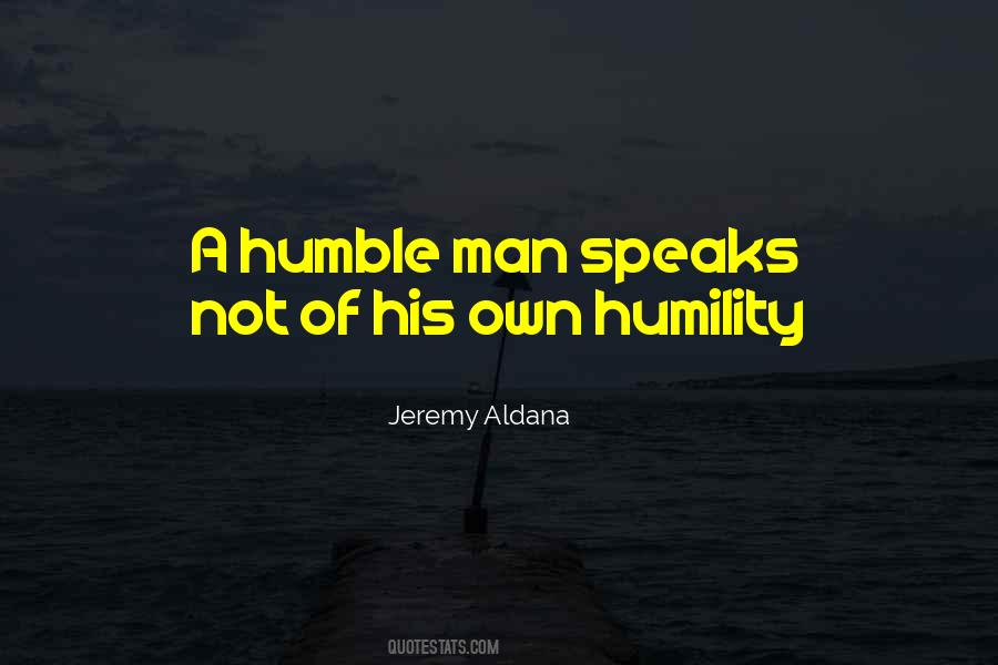 Jeremy Aldana Quotes #902277