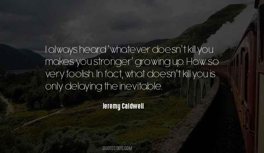 Jeremy Caldwell Quotes #45561