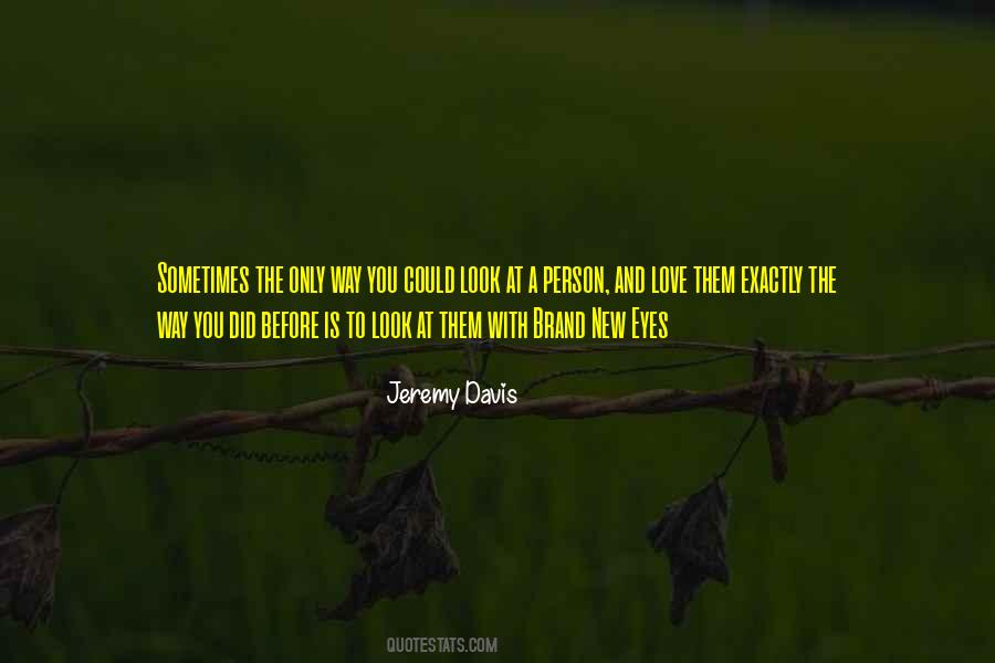 Jeremy Davis Quotes #1767778