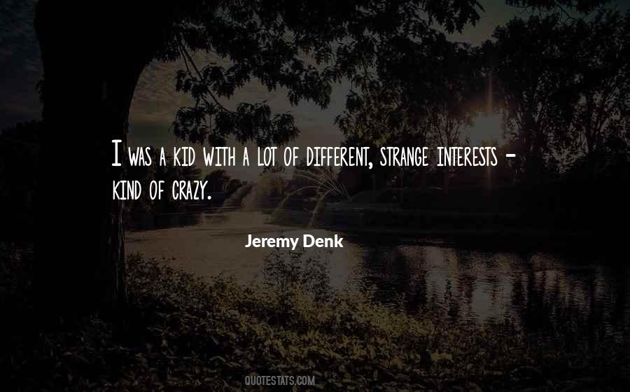 Jeremy Denk Quotes #576740