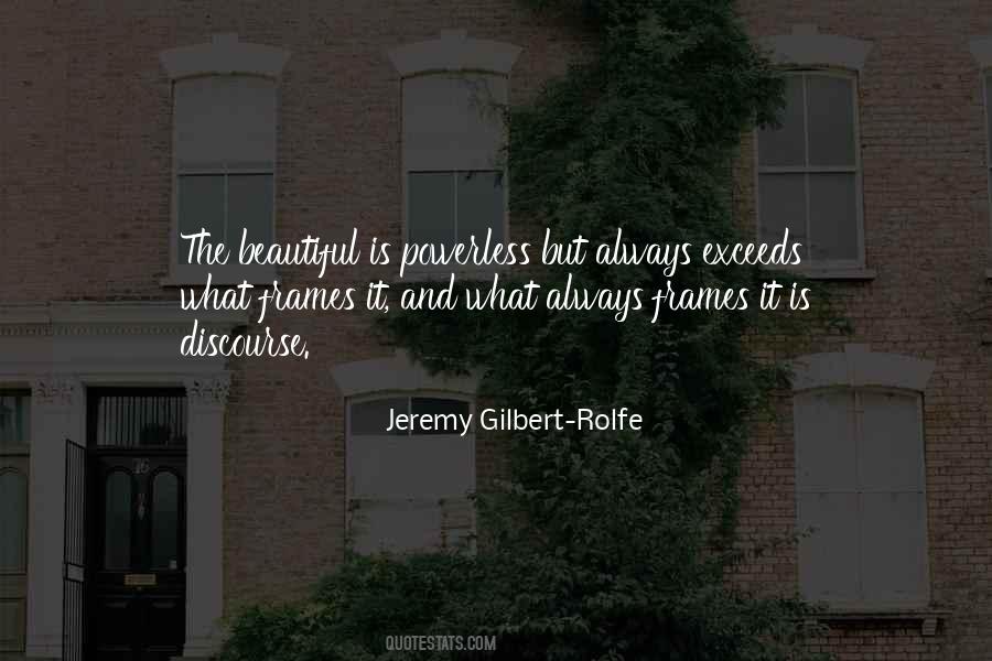 Jeremy Gilbert-Rolfe Quotes #1492107