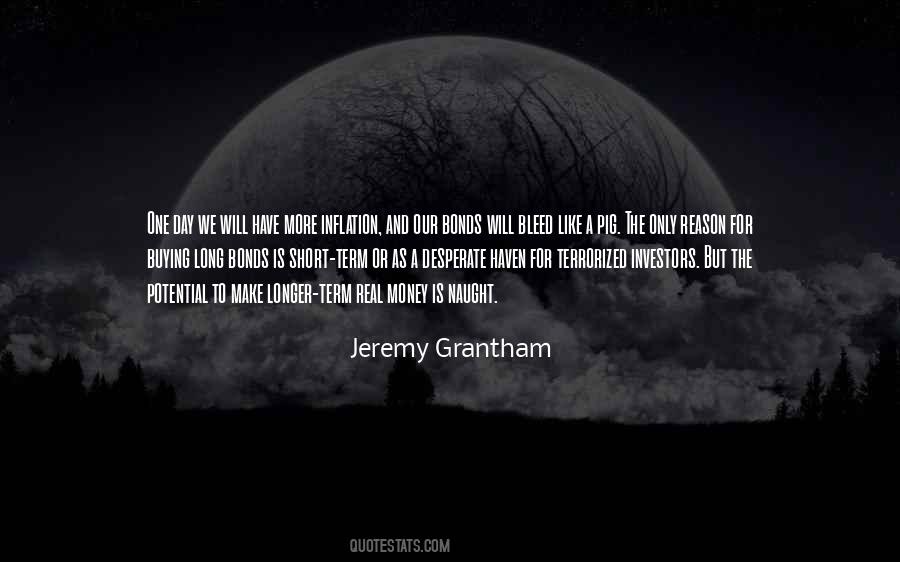 Jeremy Grantham Quotes #503741