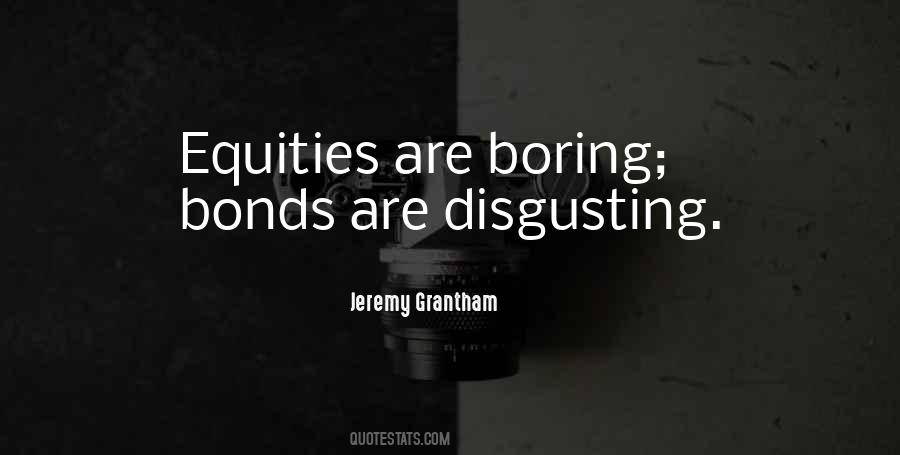 Jeremy Grantham Quotes #583799