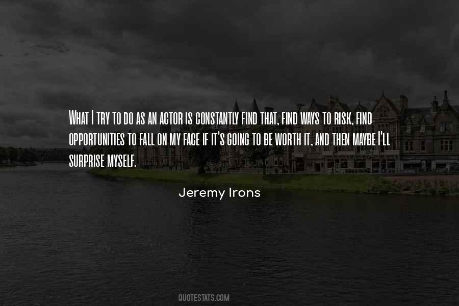 Jeremy Irons Quotes #339790