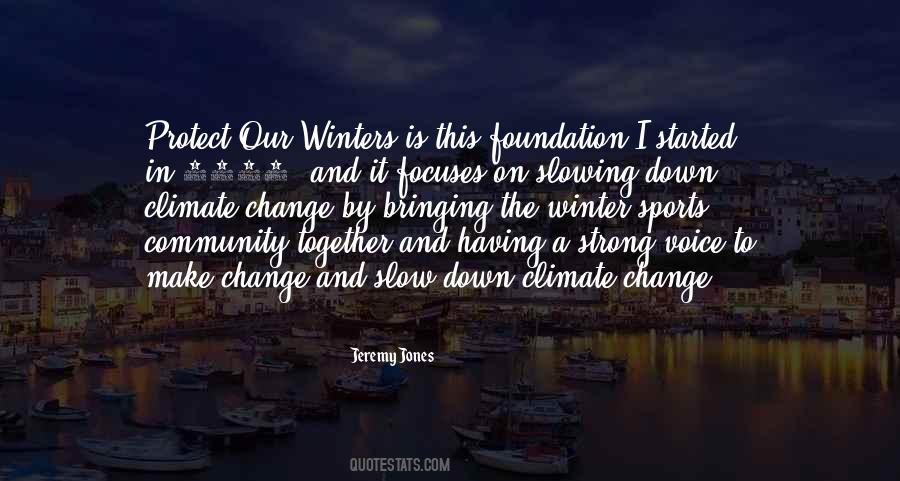 Jeremy Jones Quotes #1312108