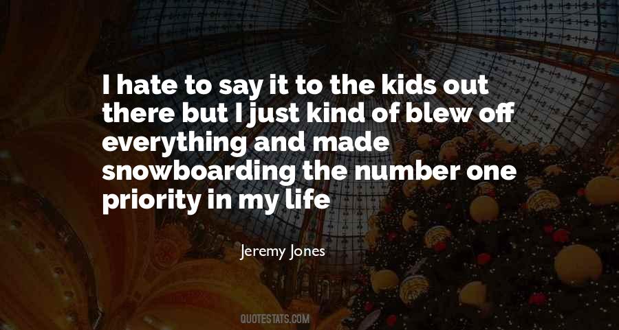 Jeremy Jones Quotes #884936