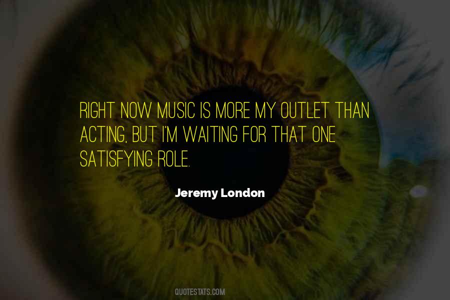 Jeremy London Quotes #170889